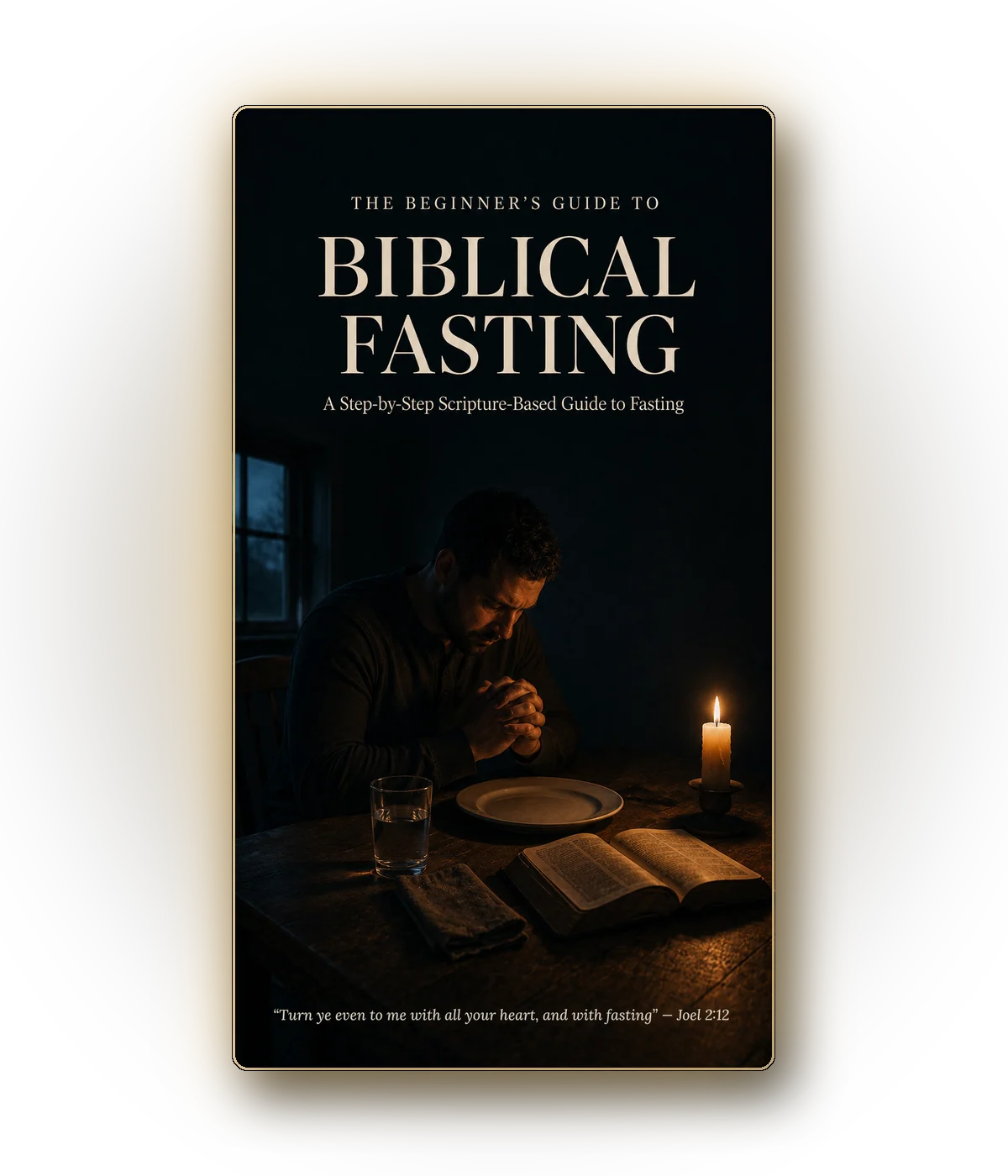 The Beginner's Guide to Biblical Fasting cover